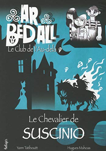 Beispielbild fr Ar Bed All, Tome 2 : Le chevalier de Suscinio zum Verkauf von Ammareal