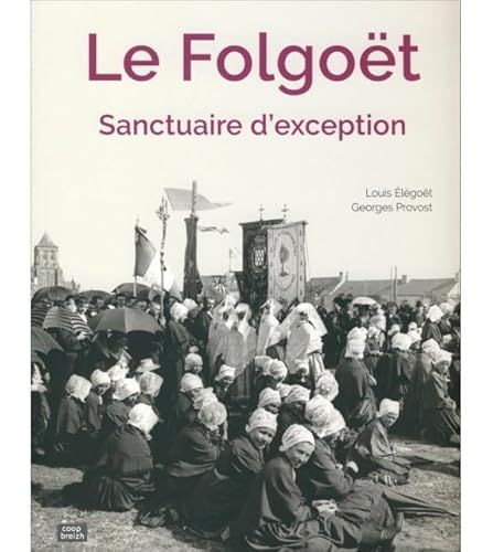 Imagen de archivo de Le Folgot, Sanctuaire D'exception a la venta por RECYCLIVRE