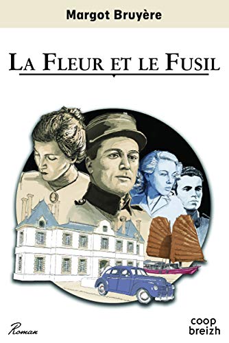 Beispielbild fr la fleur et le fusil zum Verkauf von Chapitre.com : livres et presse ancienne