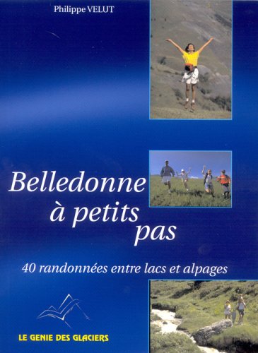 Beispielbild fr Belledonne  petits pas Guide Gnie des glaciers zum Verkauf von BIBLIO-NET