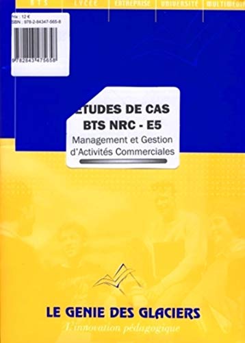 Stock image for ETUDES DE CAS BTS NRC E5. MANAGEMENT ET GESTION D'ACTIVITES COMMERCIALES. POCHET for sale by Ammareal