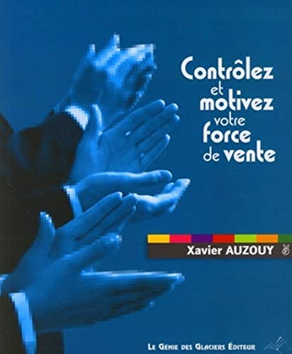 9782843476419: Contrlez et motivez votre force de vente