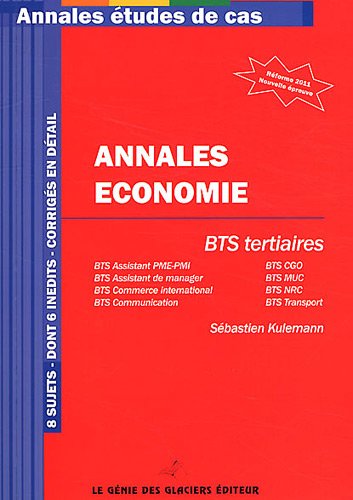 Imagen de archivo de Annales Economie. BTS tertiaires. a la venta por Ammareal