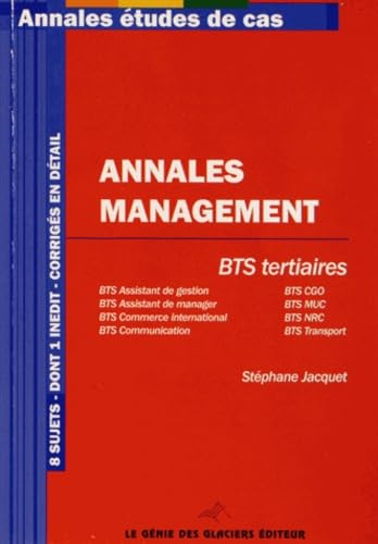 Stock image for Annales Management BTS tertiaires, 8 sujets, dont 1 indit, corrigs en dtail for sale by Ammareal