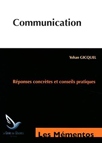 9782843479175: Communication: Rponses concrtes et conseils pratiques.