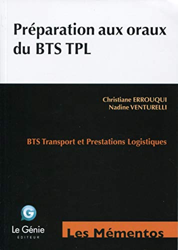 Beispielbild fr Prparation Aux Oraux Du Bts Tpl : Bts Transport Et Prestations Logistiques zum Verkauf von RECYCLIVRE