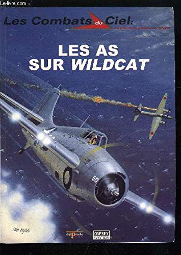 Stock image for Les combats du ciel. 12. Les as sur Wildcat [Paperback] Tillman, Barrett and Perdereau, C dric for sale by LIVREAUTRESORSAS