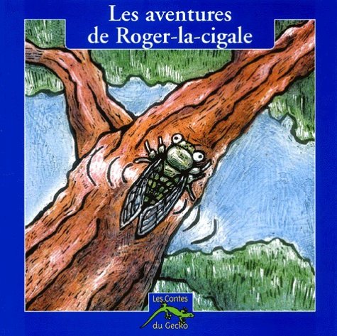 Imagen de archivo de Les aventures de Roger-la-cigale a la venta por WorldofBooks
