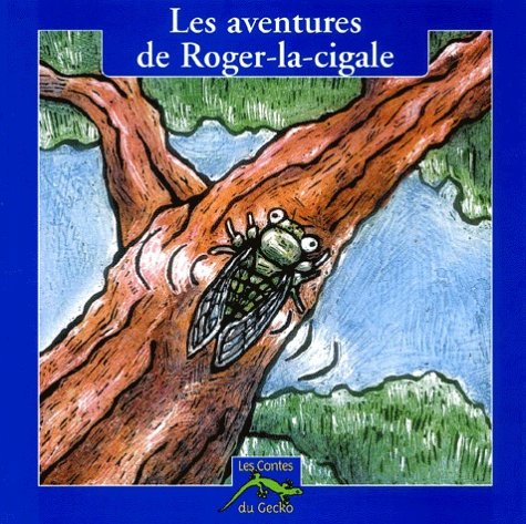 Stock image for Les aventures de Roger-la-cigale for sale by WorldofBooks