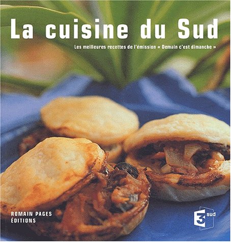 Beispielbild fr La Cuisine du Sud zum Verkauf von medimops