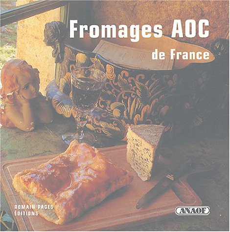 Beispielbild fr Fromages AOC de France zum Verkauf von Ammareal