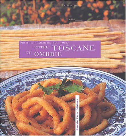 Beispielbild fr Entre Toscane et Ombrie zum Verkauf von medimops