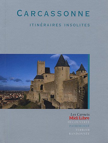 Beispielbild fr Carcassonne : Itinraires insolites zum Verkauf von Librairie Th  la page