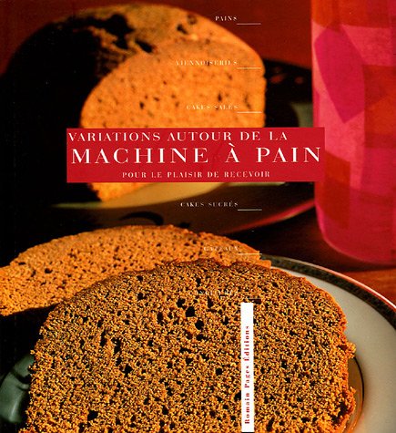 Imagen de archivo de Variations autour de la machine  pain (French Edition) a la venta por pompon