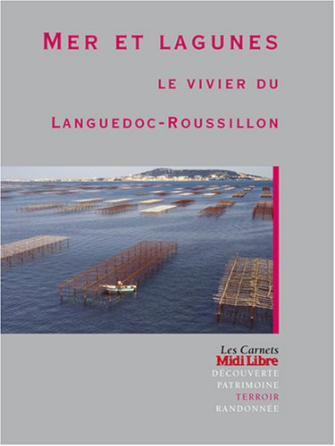 9782843502156: Mer et lagunes Le vivier du Languedoc-Rousillon