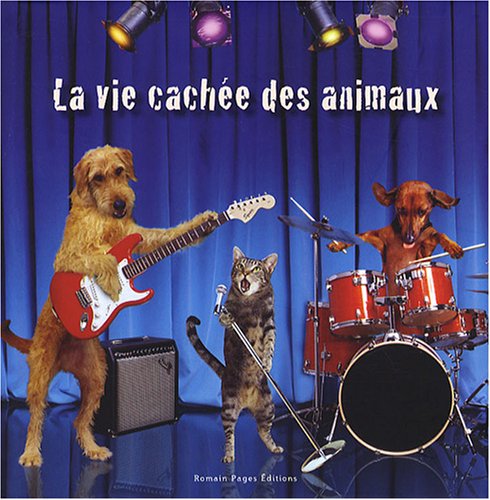 Stock image for La vie cach e des animaux (French Edition) for sale by ThriftBooks-Dallas