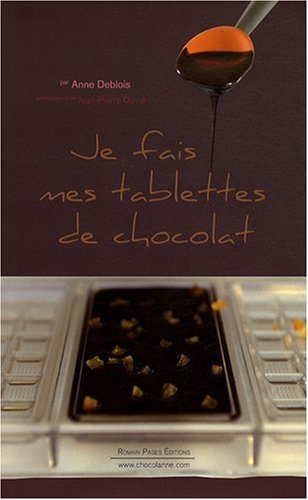 Stock image for Je fais mes tablettes de chocolat for sale by medimops