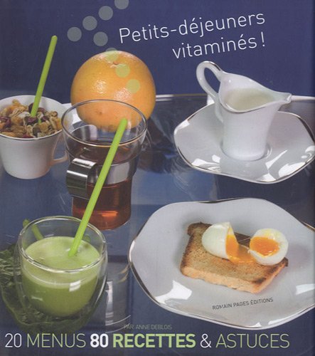 Stock image for Petits-djeuners vitamins ! for sale by Ammareal