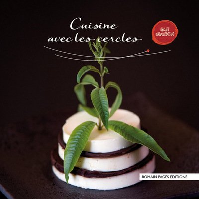 Cuisine avec les cercles - Floriane Charron, Anne Deblois, Lou Hugo et Jean-Pierre Duval