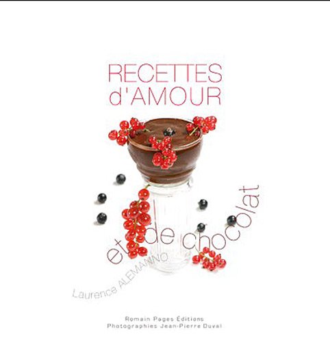 Stock image for Recettes d'amour et de chocolat for sale by medimops