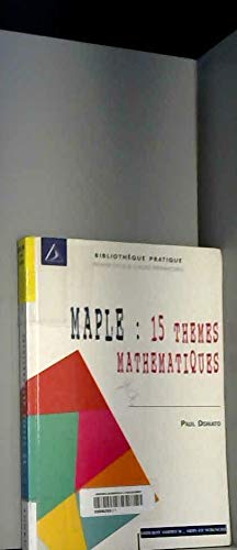 Stock image for Maple : 15 thmes mathmatiques for sale by Ammareal