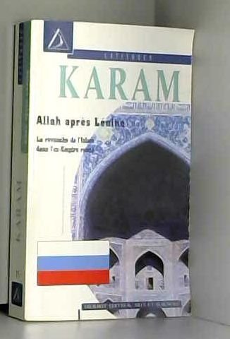 Beispielbild fr Allah aprs Lnine : La revanche de l'Islam dans l'ex-Empire russe zum Verkauf von Ammareal