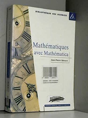 Stock image for Mathmatiques avec Mathmatica Xmard, Jean-Pierre for sale by Librairie Parrsia