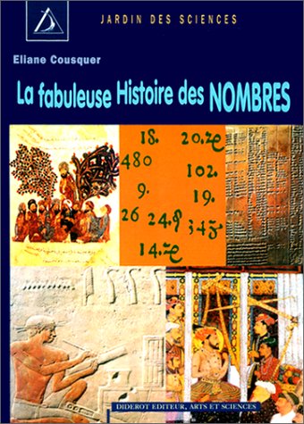 Beispielbild fr La fabuleuse histoire des nombres zum Verkauf von LeLivreVert