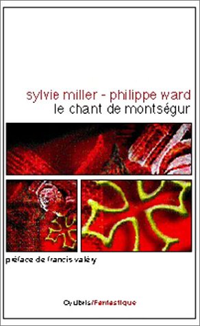 Beispielbild fr Le Chant de Montsgur zum Verkauf von LeLivreVert
