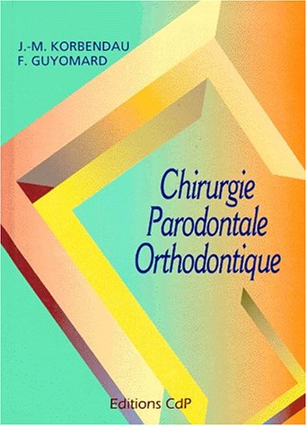 Stock image for Chirurgie parodontale orthodontique for sale by Ammareal