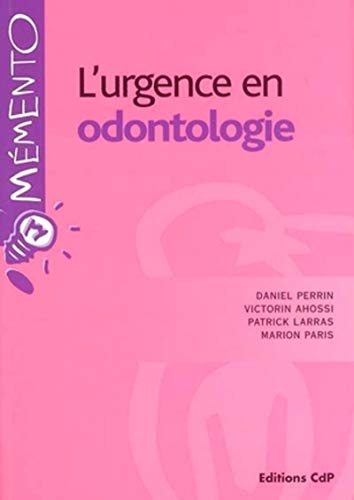 Stock image for L'urgence en odontologie for sale by medimops