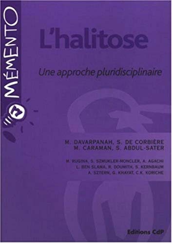 Stock image for L'HALITOSE : UNE APPROCHE PLURIDISCIPLINAIRE for sale by Librairie rpgraphic