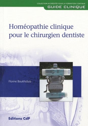 Stock image for Homopathie clinique pour le chirurgien dentiste for sale by Ammareal