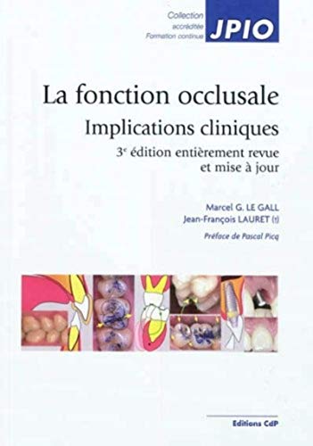 9782843612039: La fonction occlusale: Implications cliniques - 3eme dition