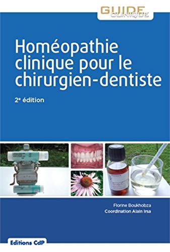 9782843612923: Homopathie Clinique Pour Le Chirurgien Dentiste