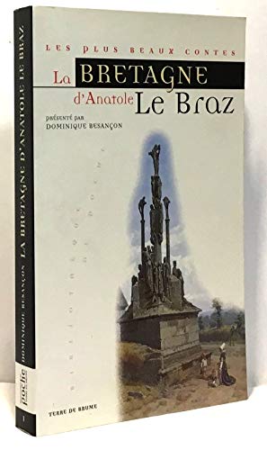 Beispielbild fr La Bretagne d'Anatole Le Braz zum Verkauf von Ammareal