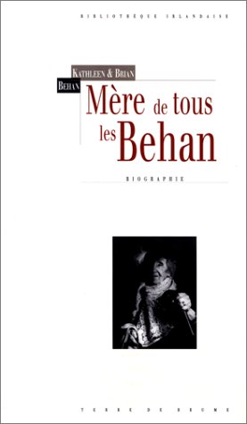 Stock image for Mre de tous les Behan. Biographie for sale by Ammareal