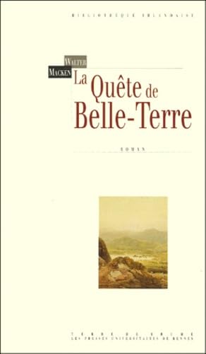 QUETE DE BELLE TERRE (9782843620768) by MACKEN Walter