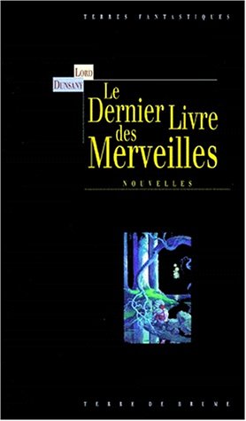 Beispielbild fr Le Dernier Livre Des Merveilles zum Verkauf von RECYCLIVRE