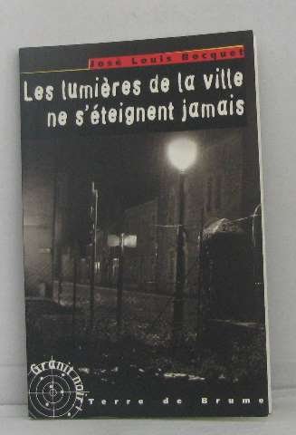 Beispielbild fr Les lumires de la ville ne s'teignent jamais zum Verkauf von Ammareal