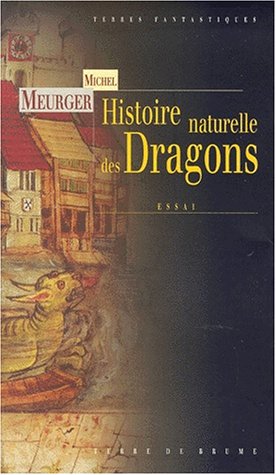 Imagen de archivo de Histoire Naturelle Des Dragons a la venta por RECYCLIVRE