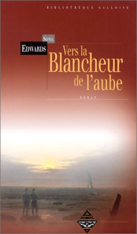 9782843621369: Vers La Blancheur De L'Aube