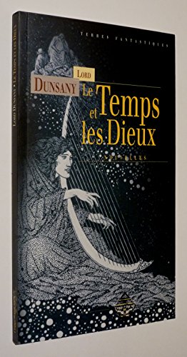Beispielbild fr Le Temps et les Dieux zum Verkauf von Ammareal