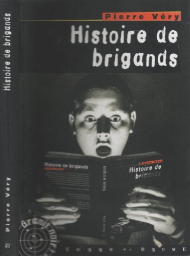 Beispielbild fr Histoire de brigands zum Verkauf von A TOUT LIVRE