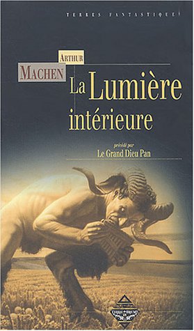 9782843622052: La Lumire intrieure, prcd de "Le Grand Dieu Pan"