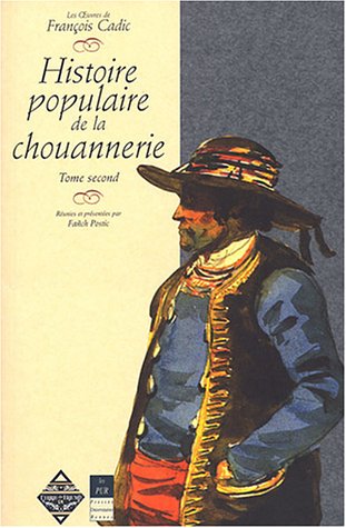9782843622076: Histoire populaire de la chouannerie en Bretagne: Tome 2