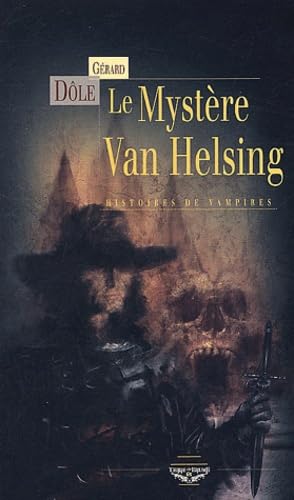 Stock image for Le mystre Van Helsing - histoires de vampires for sale by Irish Booksellers