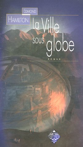 Beispielbild fr La Ville sous globe zum Verkauf von Ammareal