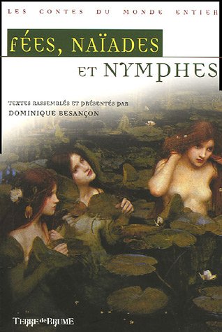 Imagen de archivo de Fes, naades & nymphes Besanon, Dominique a la venta por e-Libraire