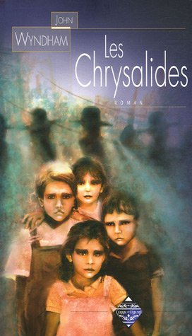 LES CHRYSALIDES (9782843623080) by JOHN WYNDHAM